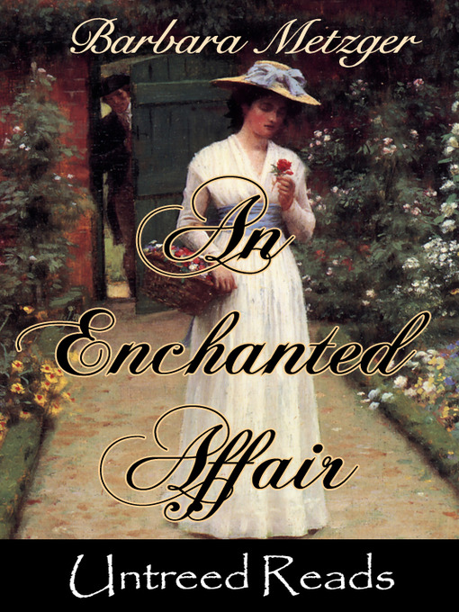 Title details for An Enchanted Affair by Barbara Metzger - Available